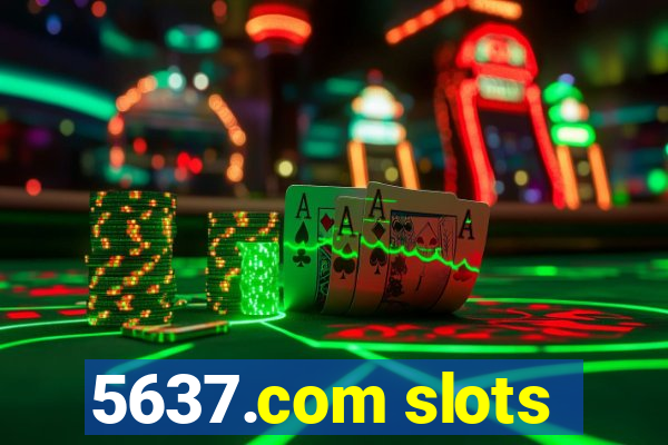 5637.com slots